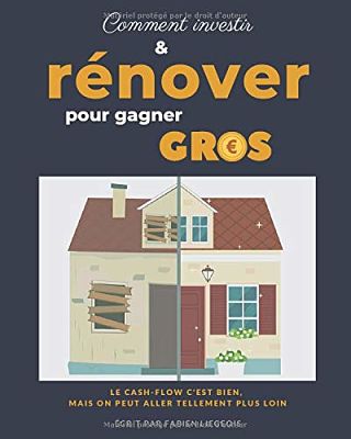 Livre Amazon sur l'immobilier - Comment investir et rénover pour gagner gros