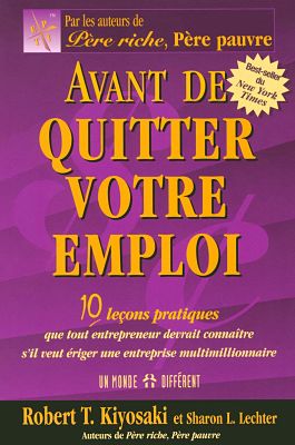 Livre de Robert Kiyosaki - Avant de quitter votre emploi