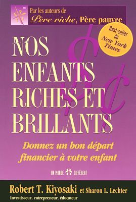 Livre de Robert Kiyosaki - Nos enfants riches et brillants