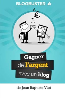 Livre Amazon sur le Blogging - Gagner de l'argent avec un blog