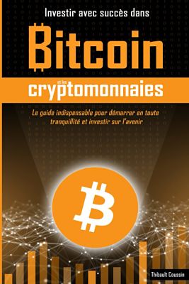 Livre Amazon sur la Cryptomonnaie - Investir avec succès dans Bitcoin et les Crytomonnaies