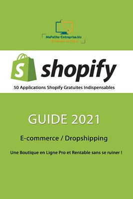 Livre Amazon sur E-commerce - 50 Applications Shopify Gratuites indispensables Guide 2021